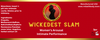 Wickedest Slam -pre-order 12/15